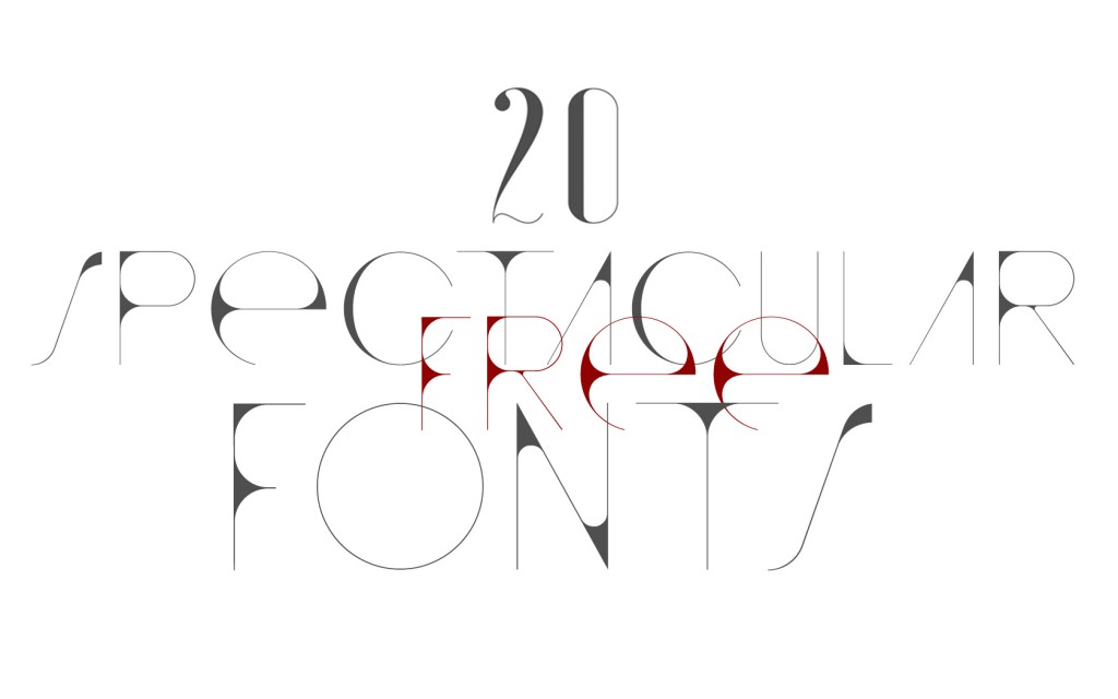 20 Spectacular and Free Fonts | Graphic Art News
