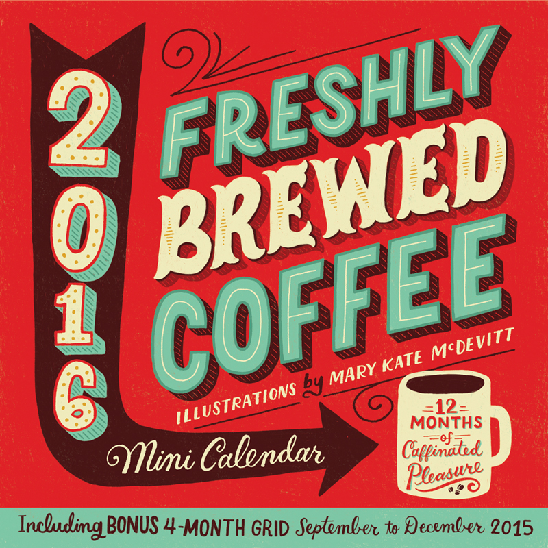 Freshly-Brewed-Coffee-Mini-Calendar-Mary-Kate-01